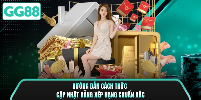 Hướng dẫn cách thức cập nhật bảng xếp hạng chuẩn xác